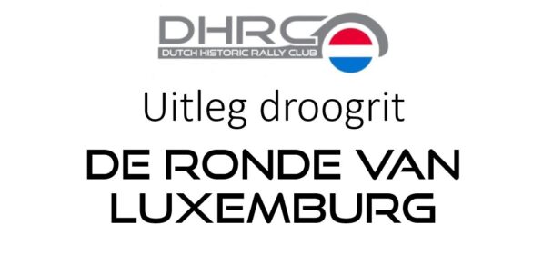 Uitleg droogrit de Ronde van Luxemburg